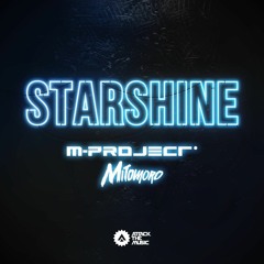 M-Project & Mitomoro - Starshine(T4TSUYA Remix) 【FREE DL】