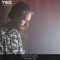 Premiere: Kerouac - SO.WE.TO [Chapter 24]