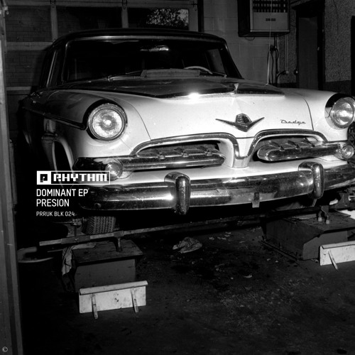 Presion - Dominant EP (incl. incl Hector Oaks Remix) [PRRUKBLK024]