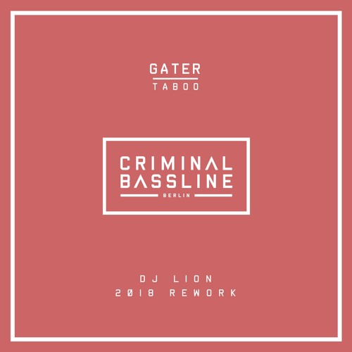 DOWNLOAD: Gater - Taboo (DJ Lion 2018 Rework)
