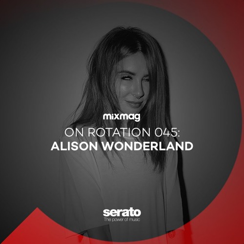 On Rotation 045: Alison Wonderland