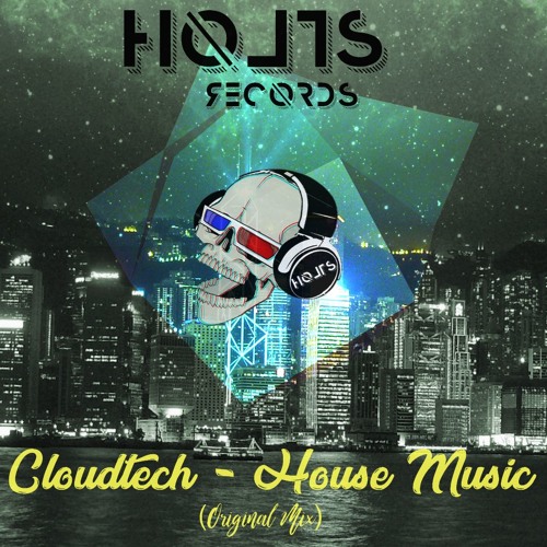 #HR012 Cloudtech - House Music (Original Mix)FREE DL