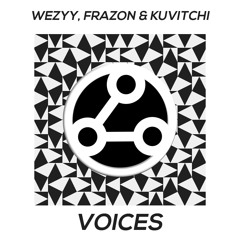 Wezzy, Frazon & Kuvitchi - Voices