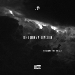 Vince Swann- The Coming Attraction feat. Mike Scot