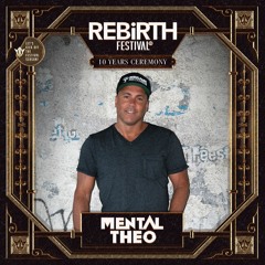 Mental Theo - Warm-up Mix - REBiRTH Festival 2018