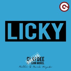 CLAYDEE Feat. JENN MOREL - Licky (BELLI & Mark Pigato Bootleg)
