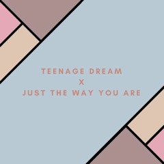 Teenage Dream + Just The Way You Are (mash-up acoustic cover)