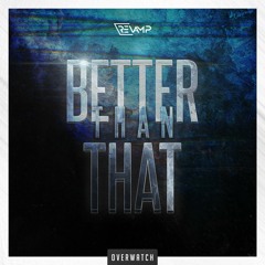 Re-vamp - Better Than That
