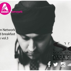 Dara Singh - Weekend Breakfast Mix - BBC ASIAN NETWORK Vol.3