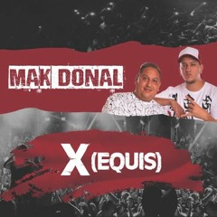 Mak Donal - X (Equis) - Nelson Dj (Simple Mix)