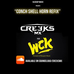 CREEKS MX Ft.WCK- CONCH SHELL REFIX
