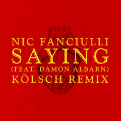 Nic Fanciulli - Saying (Feat. Damon Albarn)(Kolsch remix)