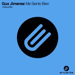 Gux Jimenez - Me Siento Bien [OUT NOW]