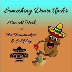 Something Down Under (Men At Work vs The Chainsmokers & Coldplay)