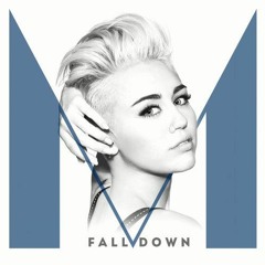 Fall Down (Solo Version) - Miley Cyrus