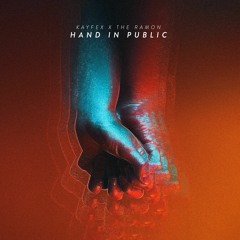 Kayfex & The Ramon - Hand In Public [Artist Intelligence Agency Release]
