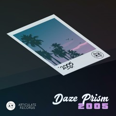 Daze Prism - 2005 (VIP) [Out 16/03/18]