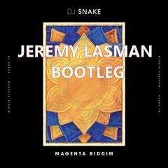 DJ SNAKE  & Antoine Delvig - Magenta Riddim (JEREMY LASMAN BOOTLEG)