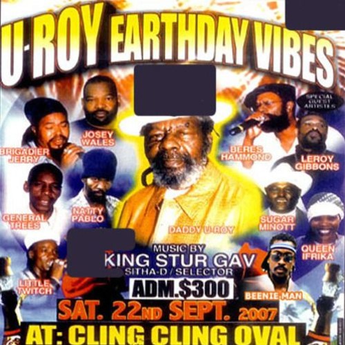 King Stur Gav 8/07(Twitch,Briggy,Tinga,Chaplin, Josey, Buju, Q. Ifrika, Beres, Beenie(U-Roy Bday)