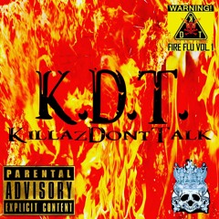 Killaz Dont Talk featuring Ghetto E of the DAYTON FAMILY