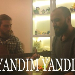 Yandım Yandım - Ozan Yenilmez & Tolga Özmen (cover)
