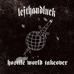 HOSTILE WORLD TAKEOVER