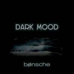 Dark Mood
