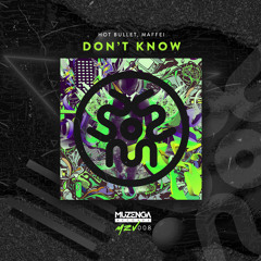 Hot Bullet & MAFFEI - Don't Know (Original Mix) | FREE DOWNLOAD