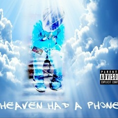 WISH HEAVEN HAD A PHONE
