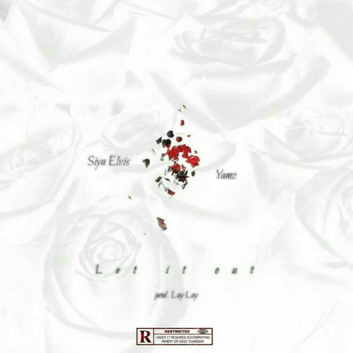 Let It Out (ft. Yamz) [prod. Lay Lay]