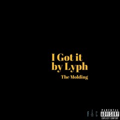 I Got It by Lyph (BANGA!!!)