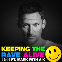 KTRA Episode 311 feat. Mark With A K