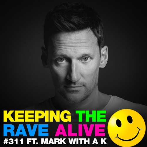 KTRA Episode 311 feat. Mark With A K