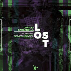 Giorgio Carcanella - Lost  [Mood Dusty Gone Robot Remix]