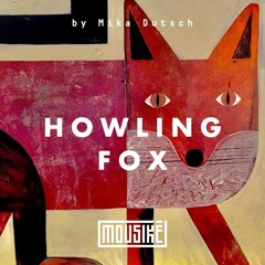Mousikē 31 | "Howling Fox" by Mika Dutsch