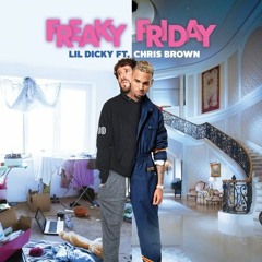 Lil Dicky - Freaky Friday (feat. Chris Brown)(Full Song)(screwed)