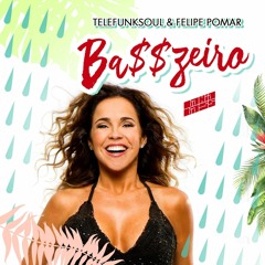 Telefunksoul & Felipe Pomar_ Ba$$ZeiRo ft Daniela Mercury