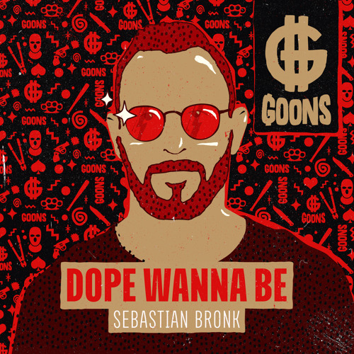 Sebastian Bronk - Dope Wanne Be