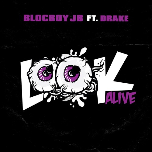 Look Alive Remix