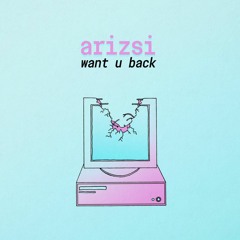 want u back