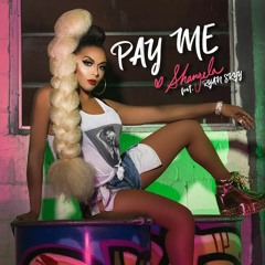 Shangela - Pay Me (feat. Ryan Skyy) [#9 on iTunes]