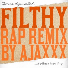 Justin Timberlake - Filthy (Rap Remix)