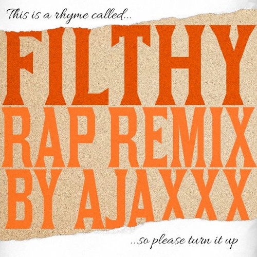 Justin Timberlake - Filthy (Rap Remix)