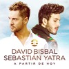 David Bisbal Sebastian Yatra - A Partir De Hoy David Bisbal Sebastian Yatra - A Partir De Hoy