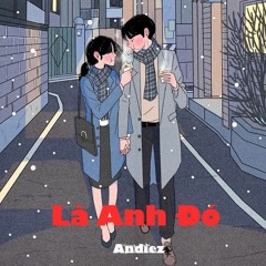 Là Anh Đó Andiez mp3 (Official Audio)