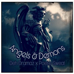 Deh Dramaz Ft Poetic Sweat - Angels & Demons
