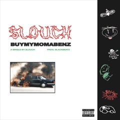 buymymomabenz (prod. slackbeatz)