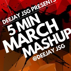 5 Min March Mashup 2018  - Deejay Jsg (Hip-Hop- Punjabi)