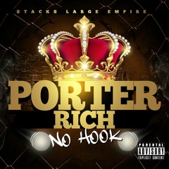 Porter Rich x *No HooK*