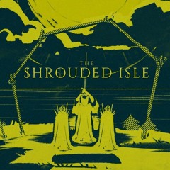 The Shrouded Isle - Original Soundtrack